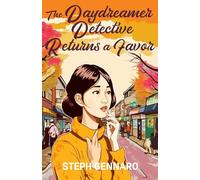 The Daydreamer Detective Returns A Favor: 5