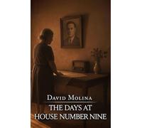 The Days At House Number Nine