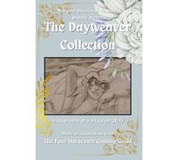 The Dayweaver Collection: An assortment of works from 387YE