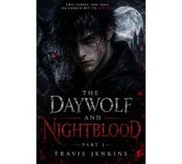 The DayWolf and NightBlood