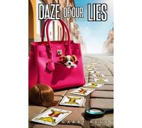The Daze of Our Lies: A Cozy Mystery of Lies, Laughter, a Missing Psychic and a dose of A.D.H.D