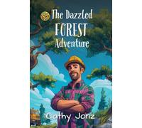 The Dazzled Forest Adventure