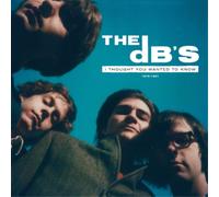 The dB's I Thought You Wanted to Know: 1978-1981 (CD) Album