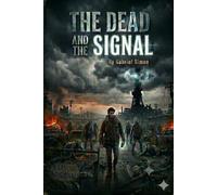 The Dead and The Signal