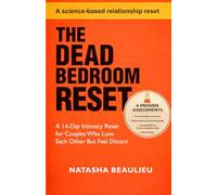 The Dead Bedroom Reset: A 14-Day Intimacy Reset for Couples Who Love Each Other But Feel Distant