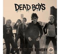 The Dead Boys Down On The Bowery (Vinyl LP) (PRESALE 22/05/2026)