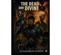 The Dead & Divine: Book One of the Divine war