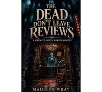 The Dead Don't Leave Reviews