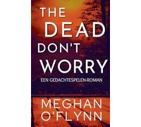 The Dead Don't Worry: Een Gedachtespelen-roman: 4