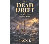 The Dead Drift: A Joshua Slocum Historical Mystery