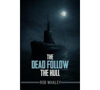 The Dead Follow The Hull