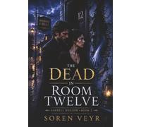 The Dead in Room Twelve