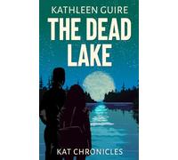 The Dead Lake: A Clean Christian Romantic Thriller of National Stakes and Hidden Agendas