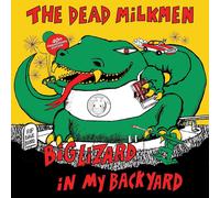 The Dead Milkmen Big Lizard in My Backyard (40th Anniversary Edition) (Vinyl LP)