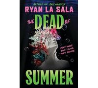 Ryan La Sala The Dead of Summer (Anchor's Mercy, Book 1) (Copertina rigida)