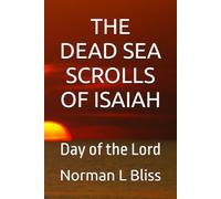 THE DEAD SEA SCROLLS OF ISAIAH: Day of the Lord