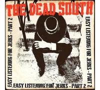 The Dead South - Easy Listening for Jerks, Pt. 2 (10")