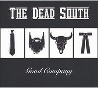 The Dead South - Good Company