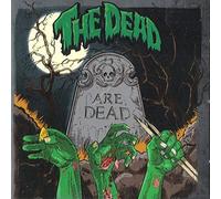 The Dead - The Dead Are Dead