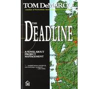The Deadline: A Novel About Project Management by Tom DeMarco (1997-06-01)