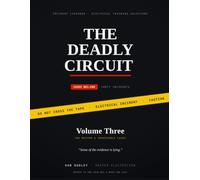 The Deadly Circuit: Vol 3 - Cases 061-100 - The Master and Impossible Cases