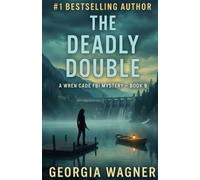 The Deadly Double: A Wren Cade FBI Mystery Thriller Book 9