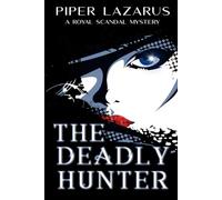 The Deadly Hunter: It's not a murder, it's a mind game. Ready to play?