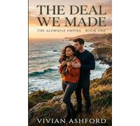 The Deal We Made: A Billionaire Romance
