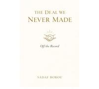 The Deal We Never Made