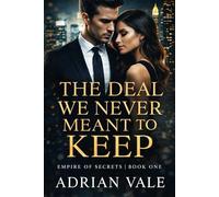 The Deal We Never Meant to Keep: 1