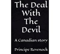 The Deal With The Devil: A Canadian story