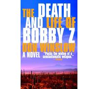 The Death and Life of Bobby Z: A Thriller