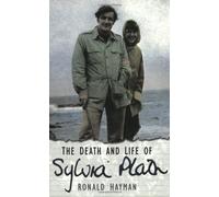 The Death and Life of Sylvia Plath