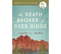 The Death Broker of Deer Ridge: 9