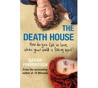 The Death House: A dark and bittersweet tale that will break your heart and make you smile in equal measure