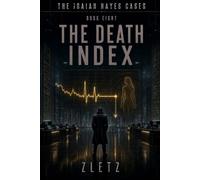 The Death Index: The Isaiah Hayes Cases
