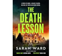 The Death Lesson: A dark and unputdownable Welsh crime thriller (A Mallory Dawson Crime Thriller, 4)