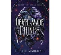 The Death-Made Prince: A Dark Fantasy Romance: 1
