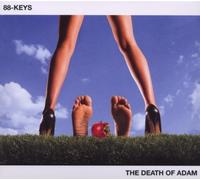 The Death of Adam by 88-Keys (2008-11-11)