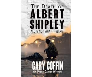 The Death of Albert Shipley: All is not what it seems