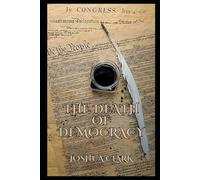 The Death of Democracy
