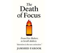 The Death of Focus: From Fire-Makers to Scroll-Addicts