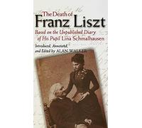 Alan Walker The Death of Franz Liszt Based on the Unpublished (Copertina rigida)