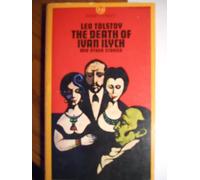 The Death of Ivan Ilych and Other Stories by Leo / David Magarshack, after. Tolstoy (1960-07-30)