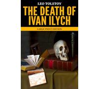 The Death of Ivan Ilych: Large Print Edition