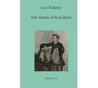 The Death of Ivan Ilych: (Unabridged Edition)