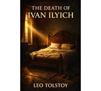 The Death of Ivan Ilyich