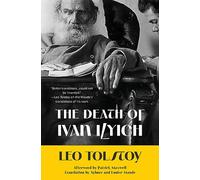 The Death of Ivan Ilyich (Warbler Classics Annotated Edition)