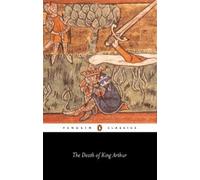 The Death of King Arthur – Tascabile – Penguin Books
