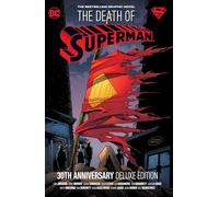 Dan Jurgens Louis The Death of Superman 30th Anniversary Delu (Copertina rigida)